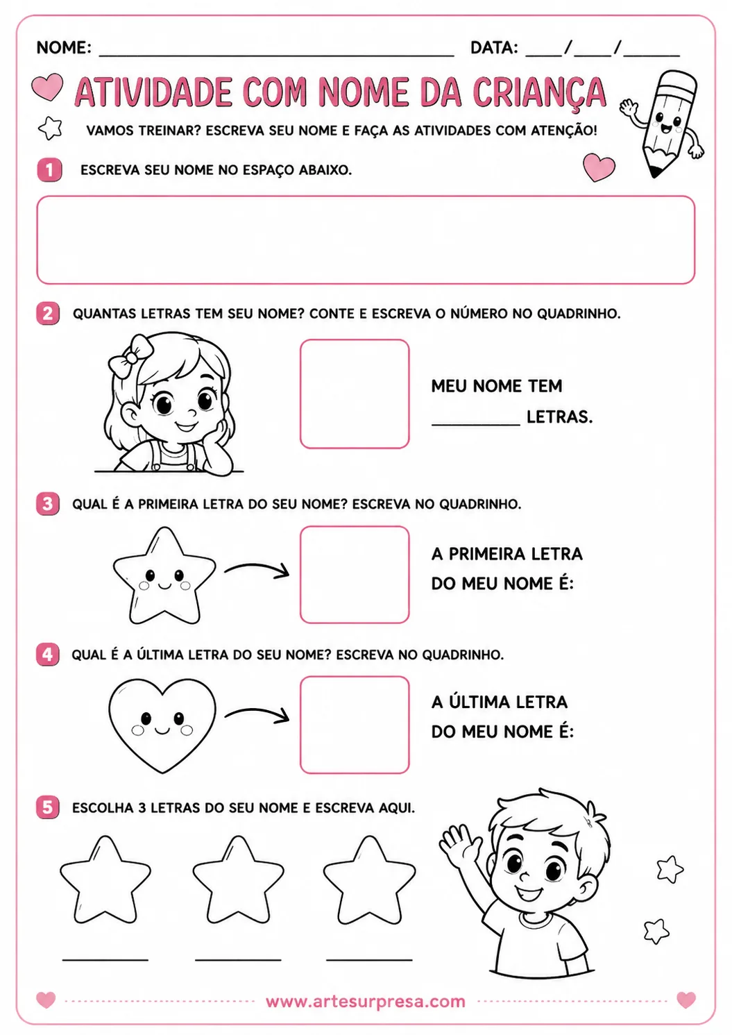 Atividade com nome da criança para imprimir com exercícios de escrita do nome, contagem de letras, primeira letra, última letra e escolha de letras do nome