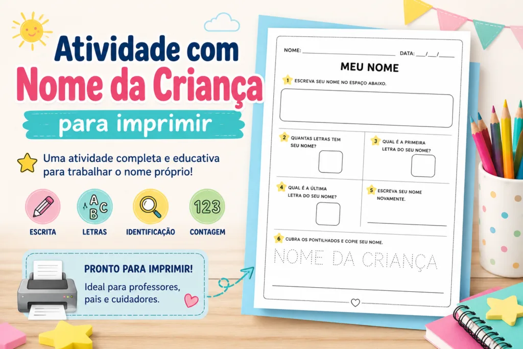 Imagem destacada de atividade com nome da criança para imprimir, com prévia da folha educativa e elementos escolares para educação infantil