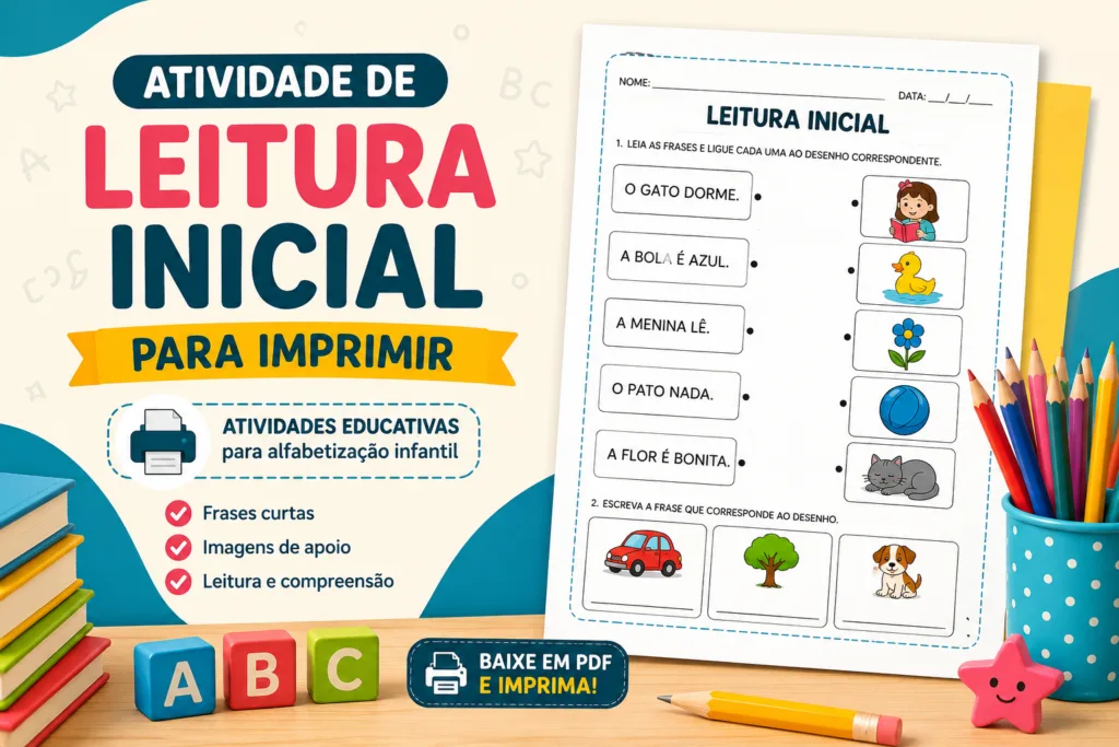 Imagem destacada de atividade de leitura inicial para imprimir, com prévia da folha educativa, frases curtas e elementos escolares para alfabetização infantil