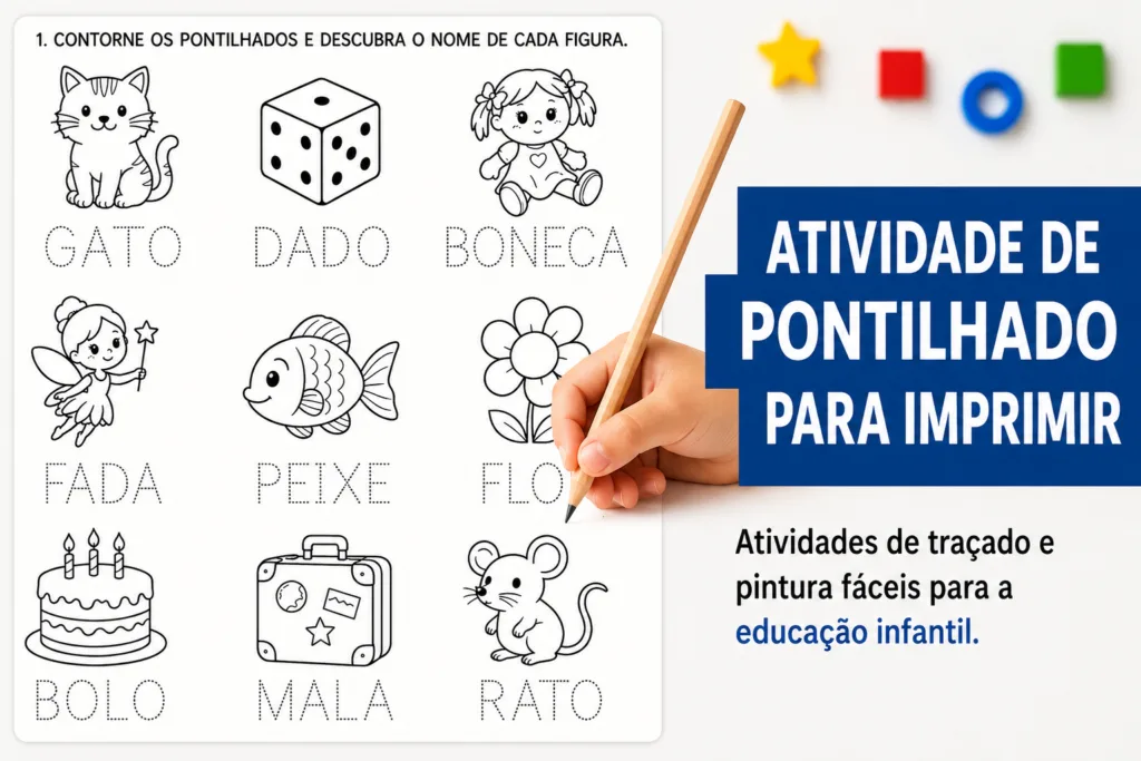 Atividade de pontilhado para imprimir com desenhos e palavras pontilhadas para crianças da educação infantil. A ficha pedagógica apresenta as figuras gato, dado, boneca, fada, peixe, flor, bolo, mala e rato, com os nomes em letras pontilhadas para contornar, auxiliando no desenvolvimento da coordenação motora fina, da alfabetização e do reconhecimento de palavras.