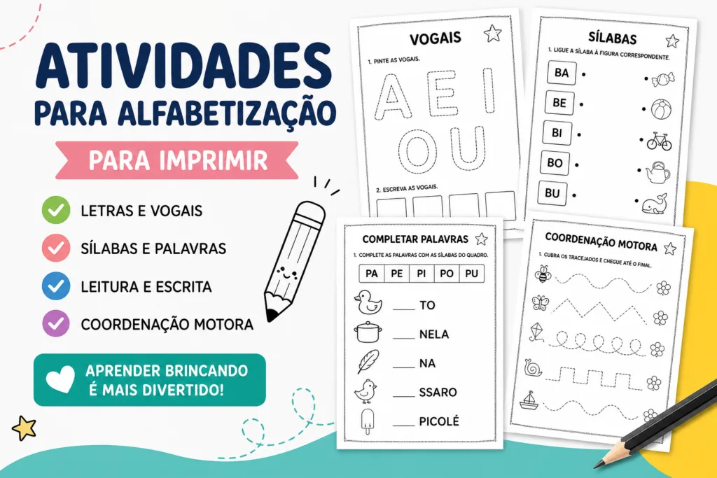 Atividades de alfabetização para imprimir com vogais, sílabas, leitura, escrita e coordenação motora